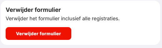 Het onderdeel Verwijder formulier op de tab Bekijk.